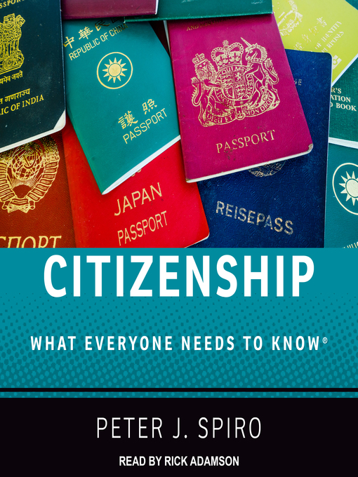 Title details for Citizenship by Peter J. Spiro - Available